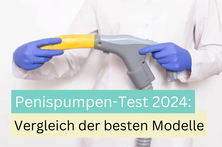 Penispumpen Test 2025: Vergleich der besten Modelle | Erfahrungen | Erektionspumpe Testsieger