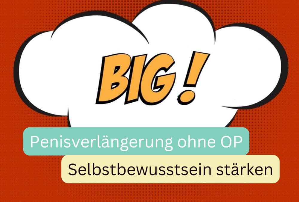 Penisverlaengerung-ohne-OP-Selbstbewusstsein-staerken-mit-Phallosan-Forte